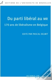 Capa do artigo Du Parti Libéral Au Mr : 170 Ans De Libéralisme En Belgique