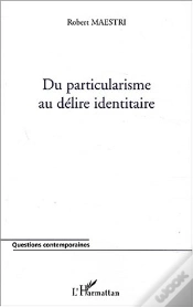 Capa do artigo Du Particularisme Au Delire Identitaire