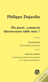Du Passe, Comment Faisons-Nous Table Mise ? P.Dujardin
