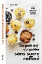 Du Petit Dej Au Goûter Sans Sucre Raffiné - Preview