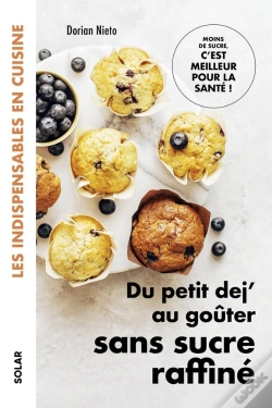 Capa do artigo Du Petit Dej Au Goûter Sans Sucre Raffiné