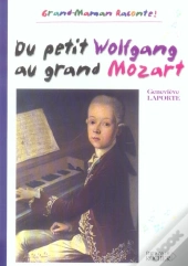 Du Petit Wolfgang Au Grand Mozart