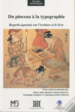 Capa do artigo Du Pinceau À La Typographie, Regards Japonais Sur L'Écriture Et Le Livre