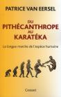 Du Pithecanthrope Au Karateka - Preview