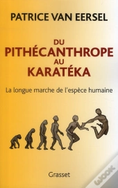 Du Pithecanthrope Au Karateka