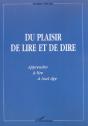 Du Plaisir De Lire Et De Dire ; Apprendre A Lire A Tout Age - Preview