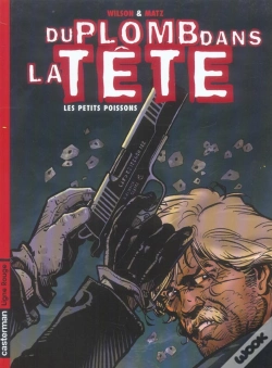 Capa do artigo Du Plomb Dans La Tete T.1 ; Les Petits Poissons
