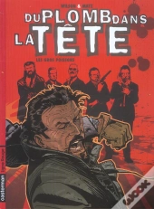 Du Plomb Dans La Tete T.2 ; Les Gros Poissons