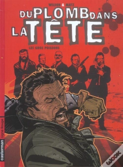 Capa do artigo Du Plomb Dans La Tete T.2 ; Les Gros Poissons