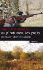 Du Plomb Dans Les Poils ; Une Saint-Hubert En Limousin - Preview