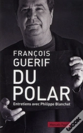 Du Polar ; Entretiens Avec Philippe Blanchet