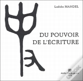 Du Pouvoir De L'Ecriture