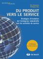 Du Produit Vers Le Service Strategies D'Evolution De L'Entreprise Industrielle Vers Les Activites De - Preview