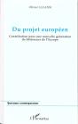 Du Projet Europeen ; Contribution Pour Une Nouvelle Generation De Batisseurs De L'Europe - Preview