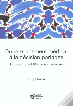 Capa do artigo Du Raisonnement Medical A La Decision Partagee ; Introduction A L'Ethique En Medecine