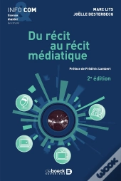Du Récit Au Récit Médiatique (2e Édition)