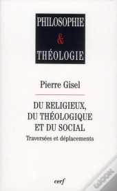 Du Religieux, Du Théologique Et Du Social