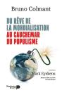 Du Rêve De La Mondialisation Au Cauchemar Du Populisme - Preview