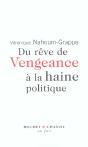 Du Reve De Vengeance A La Haine Politique - Preview
