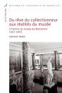 Du Rêve Du Collectionneur Aux Réalités Du Musée : L'Histoire Du Musée De Mariemont (1917-1960) - Preview