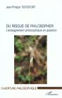 Du Risque De Philosopher ; L'Enseignement Philosophique En Question - Preview