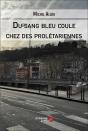 Du Sang Bleu Coule Chez Des Proletariennes - Preview