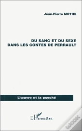 Du Sang Et Du Sexe Dans Les Contes De Perrault