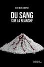 Du Sang Sur La Blanche - Preview