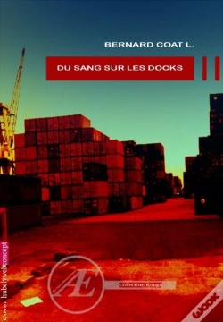 Capa do artigo Du Sang Sur Les Docks