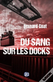 Capa do artigo Du Sang Sur Les Docks
