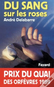 Capa do artigo Du Sang Sur Les Roses : Prix Du Quai Des Orfèvres 1999
