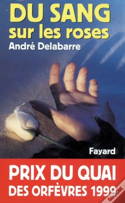 Capa do artigo Du Sang Sur Les Roses : Prix Du Quai Des Orfèvres 1999
