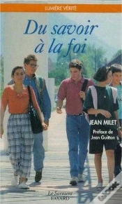 Capa do artigo Du Savoir A La Foi ; Preface Par Jean Guitton