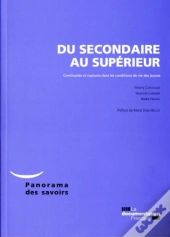 Du Secondaire Au Supérieur ; Continuités Et Ruptures Dans Les Condition