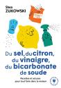 Du Sel, Du Citron, Du Vinaigre, Du Bicarbonate De Soude - Preview