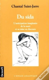 Du Sida ; L'Anticipation Imaginaire De La Mort Et Sa Mise En Discours
