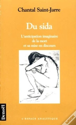 Capa do artigo Du Sida ; L'Anticipation Imaginaire De La Mort Et Sa Mise En Discours