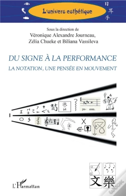 Capa do artigo Du Signe À La Performance ; La Notation, Une Pensée En Mouvement