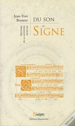 Capa do artigo Du Signe Au Son ; Histoire De La Notation Musicale