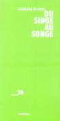 Du Singe Au Songe - Preview