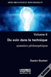 Capa do artigo Du Soin Dans La Technique : Question Philosophique (Volume 6)