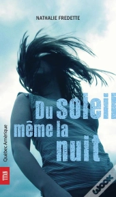 Du Soleil Meme La Nuit