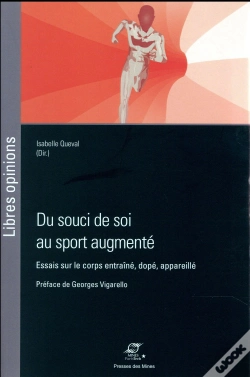 Capa do artigo Du Souci De Soi Au Sport Augmenté ; Essais Sur Le Corps Entraîné, Dopé, Appareillé