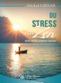 Du Stress Au Zen ; Sans Médicaments Tueurs - Preview