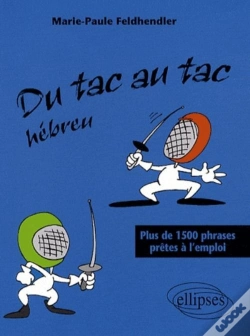 Capa do artigo Du Tac Au Tac Hébreu ; Plus De 1500 Phrases Prêtes À L'Emploi