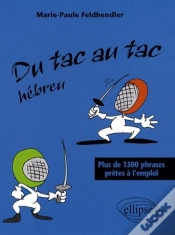 Capa do artigo Du Tac Au Tac Hébreu ; Plus De 1500 Phrases Prêtes À L