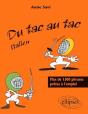 Du Tac Au Tac - Italien - Plus De 1300 Phrases Prêtes À L'Emploi - Preview