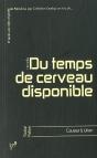 Du Temps De Cerveau Disponible - Preview
