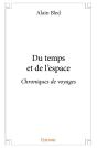 Du Temps Et De L'Espace : Chroniques De Voyages - Preview