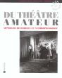Du Theatre Amateur ; Approche Historique Et Anthropologique - Preview